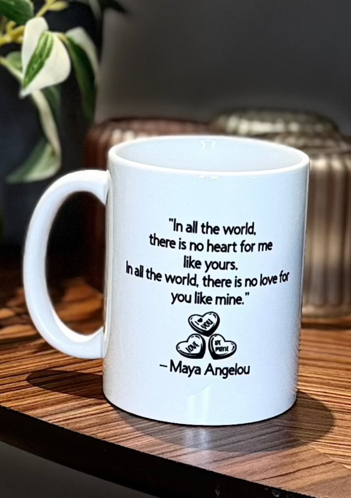 Maya Angelou Quote Mug